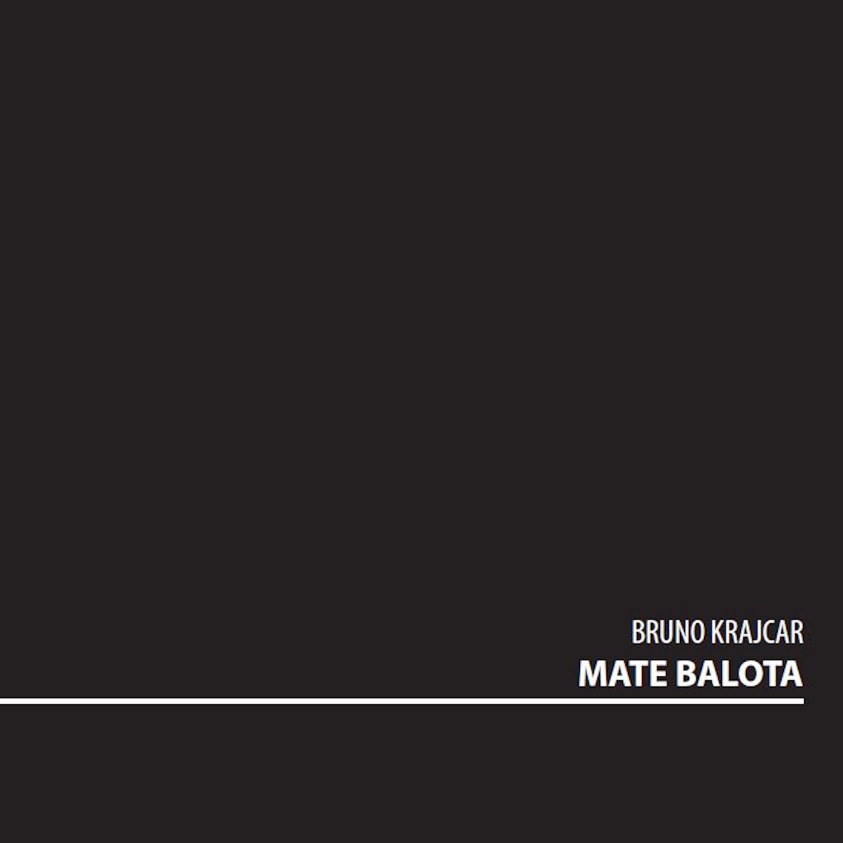 Mate Balota (feat. Marija Crnobori, Vlatko Stefanovski, KLAPA FORTUNAL, Elvis Stanic, Elis Lovric, Stjepan Hauser, Tina Vukov, BIG BAND HRT, Tamara Obrovac, Radojka Sverko, KLAPA TERANKE, Lidija Percan, Jano Valle, Noel Šuran, Zoran Karlic, Nenad Bach, Putokazi, Edin Karamazov, Robert Ferlin, MERI CETINIĆ, Marija Kuhar Šoša, Elda Krajcar Percan, Klapa Pinguentum, Mate Balota & Lovro Raic) by BRUNO KRAJCAR album cover