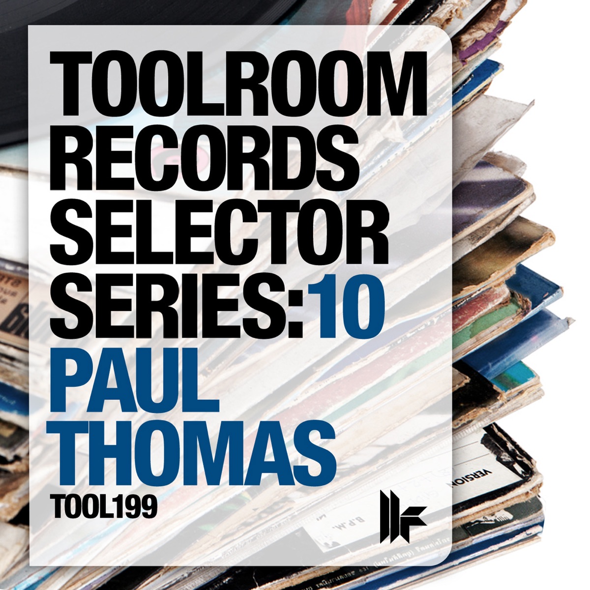 Toolroom Records Selector Series: 10 Mixed By Paul Thomas by Paul Thomas album cover