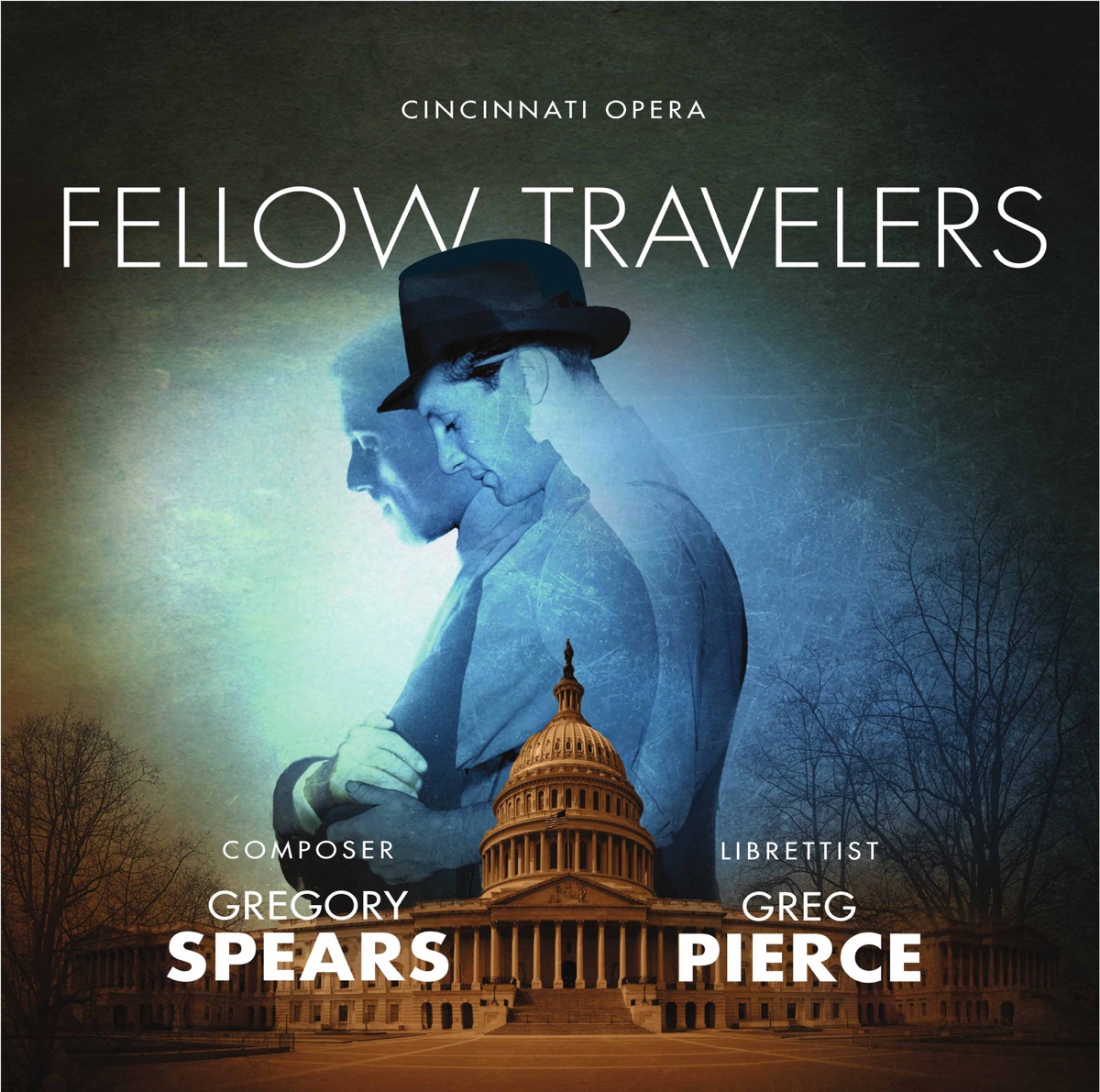Gregory Spears: Fellow Travelers (Live) by Aaron Blake, Joseph Lattanzi, Devon Guthrie, Cincinnati Opera, Cincinnati Symphony Orchestra & Mark Gibson album cover