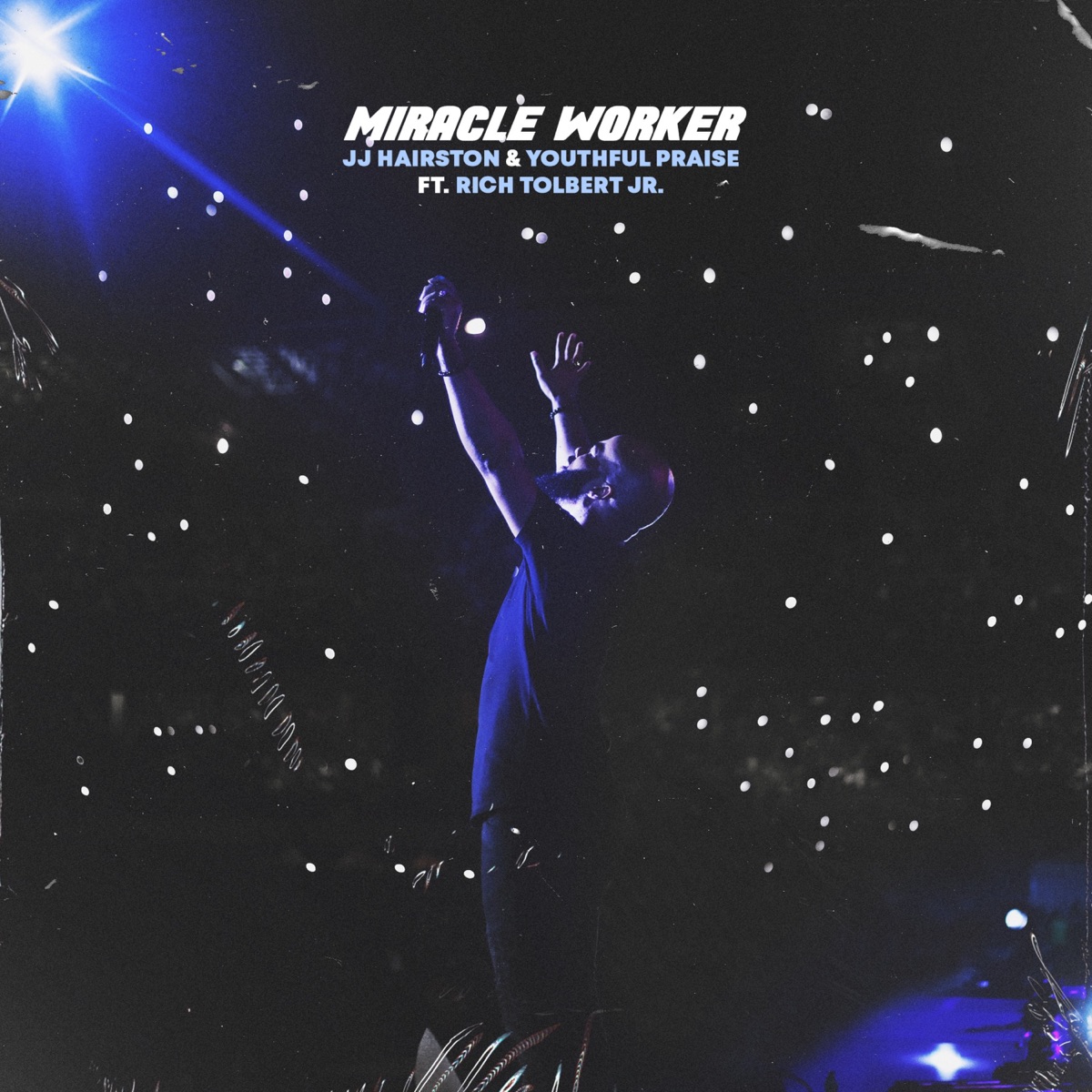 Miracle Worker (Live) [feat. Rich Tolbert Jr.] - Single by J.J. Hairston & Youthful Praise album cover