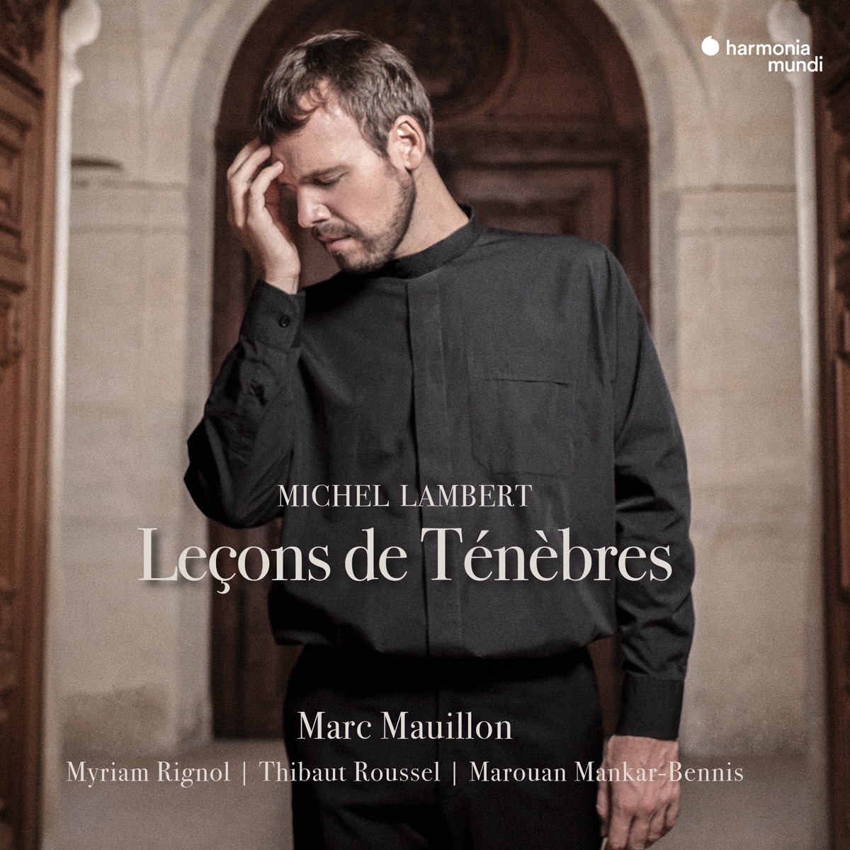 Lambert: Leçons de Ténèbres by Marc Mauillon, Myriam Rignol, Thibaut Roussel & Marouan Mankar-Bennis album cover