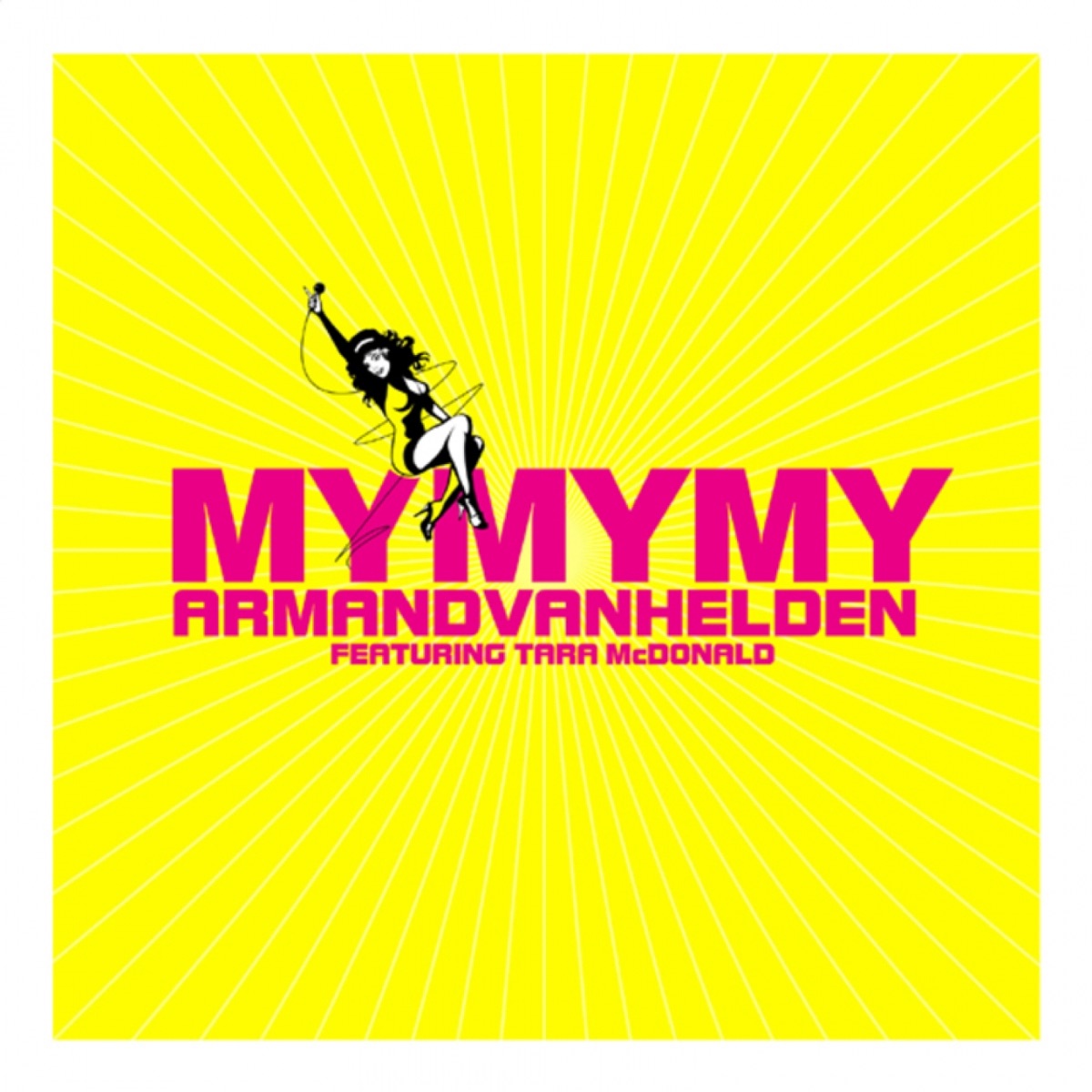 My My My - Single by Armand Van Helden & Tara McDonald album cover