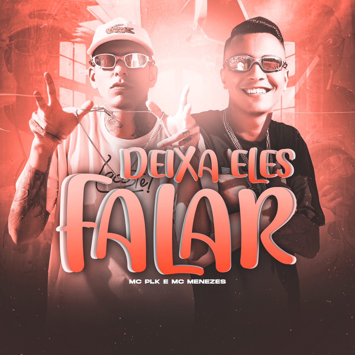 Deixa Eles Falar - Single by Mc PLK & MC Menezes album cover