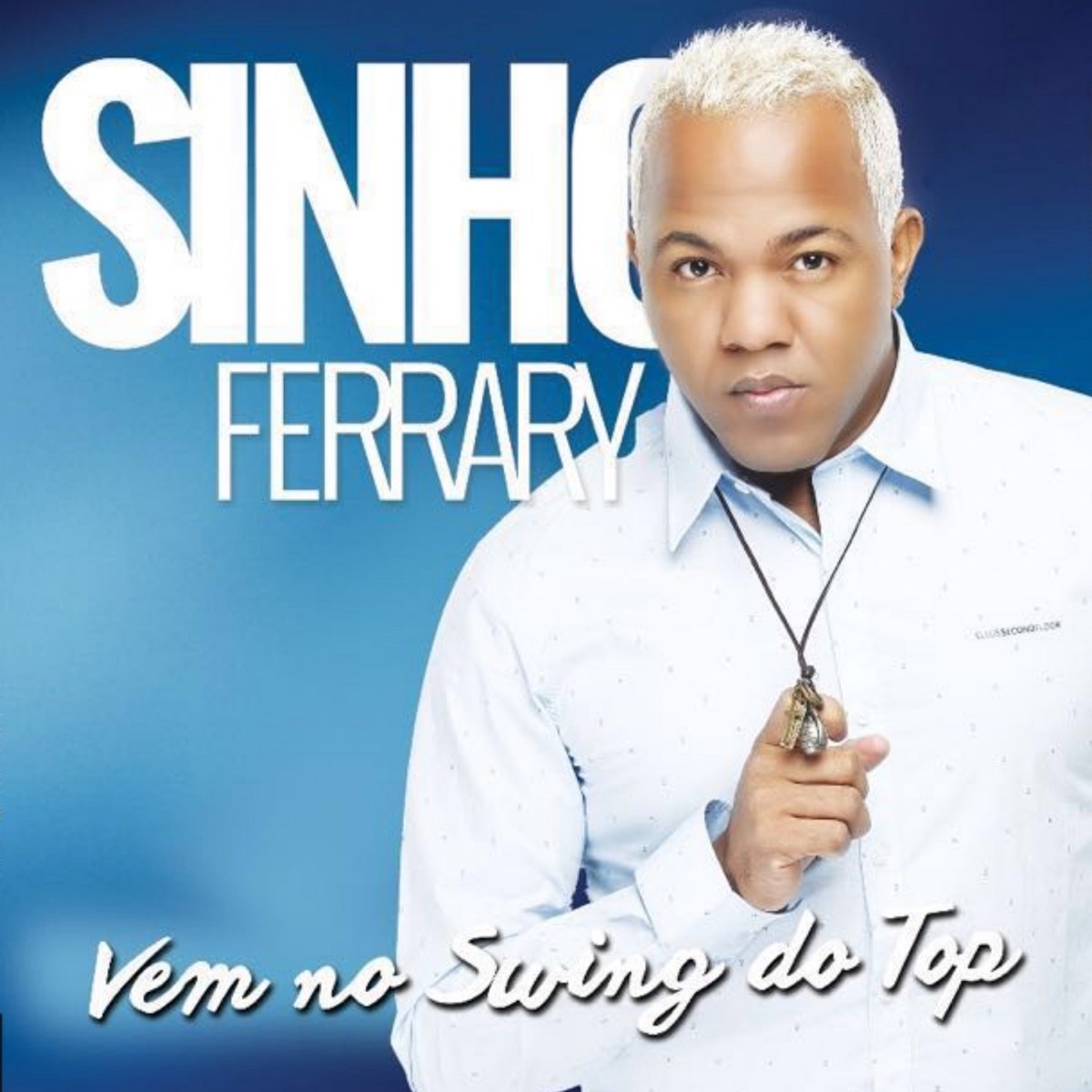 Vem no Swing do Top by Sinho Ferrary album cover