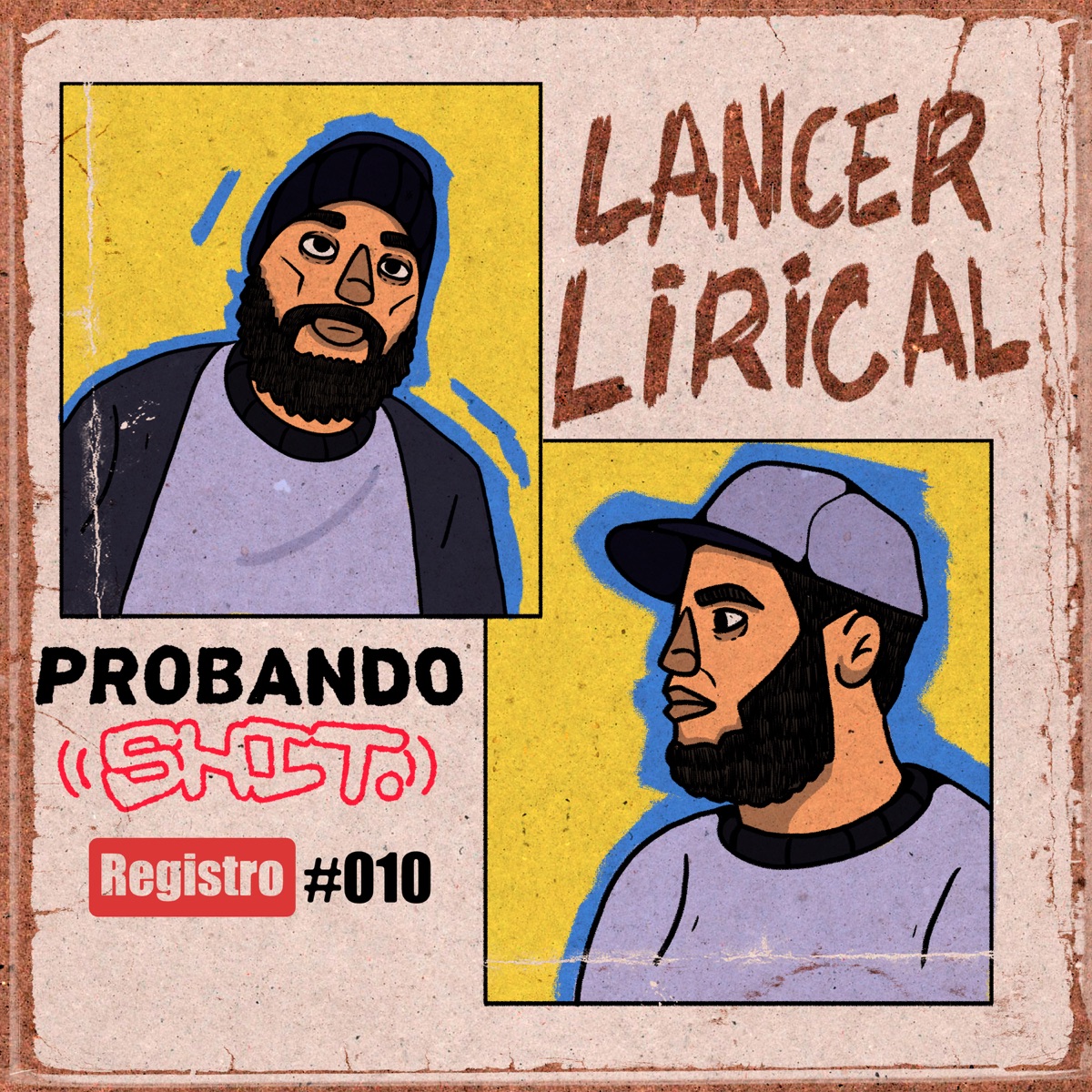 Registro 010 - Single by Probando Shit & Lancer Lirical album cover