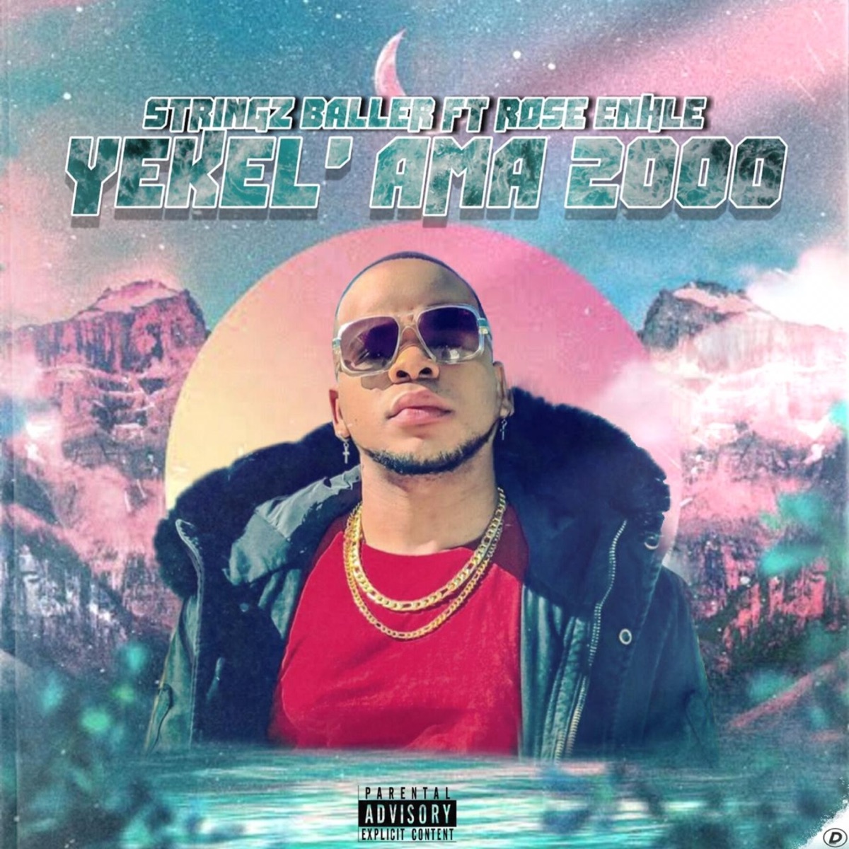 Yekel'Ama 2000 (feat. Rose Enhle) - Single by Stringz Baller album cover