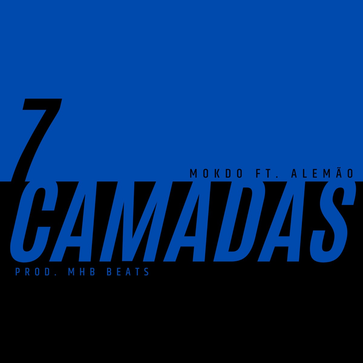 7 Camadas (feat. Alemão) - Single by Mokdo album cover