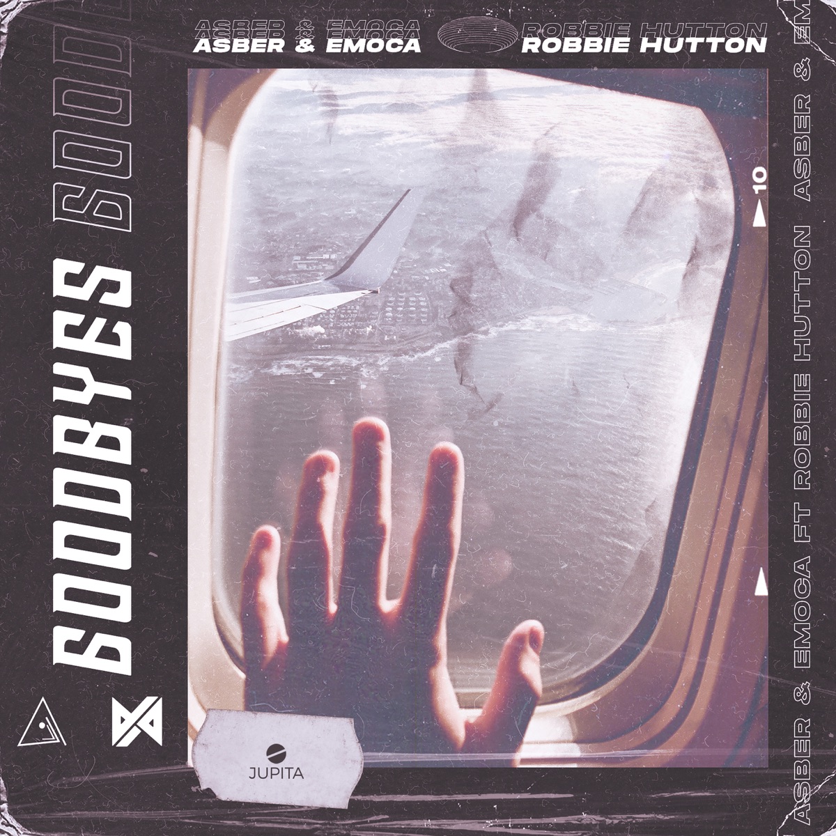 Goodbyes - Single by Asber, EMOCA & Robbie Hutton album cover