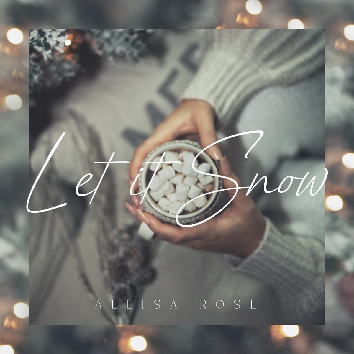 Let It Snow - Single by Allisa Rose album cover