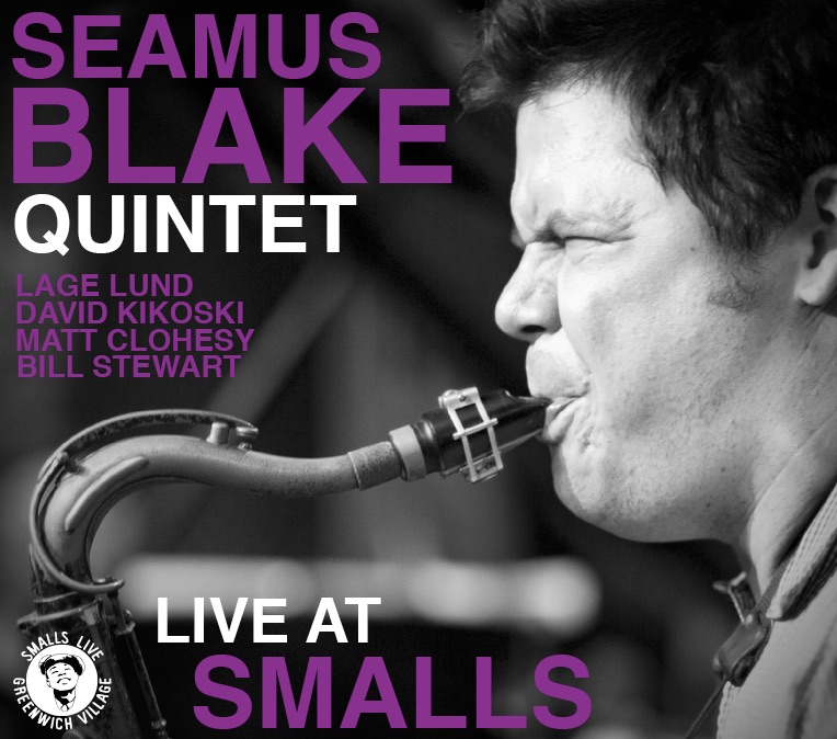 Seamus Blake Quintet - Live At Smalls by TRUE, Bill Stewart, Lage Lund & Matt Clohesy album cover