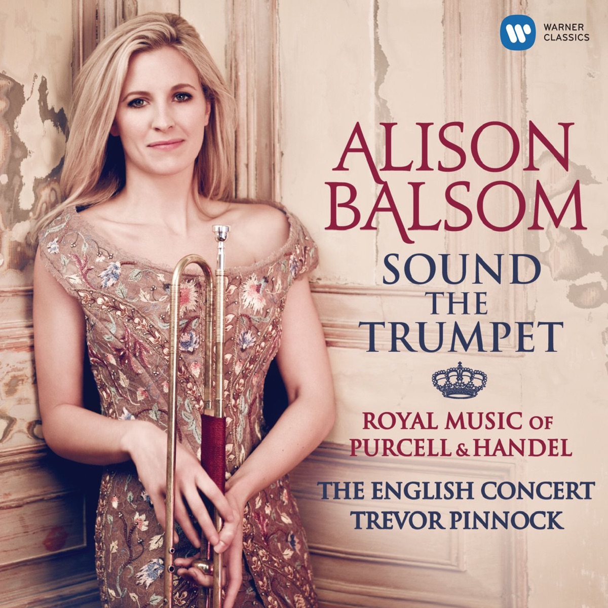 Sound the Trumpet - Royal Music of Purcell and Handel by Alison Balsom album cover