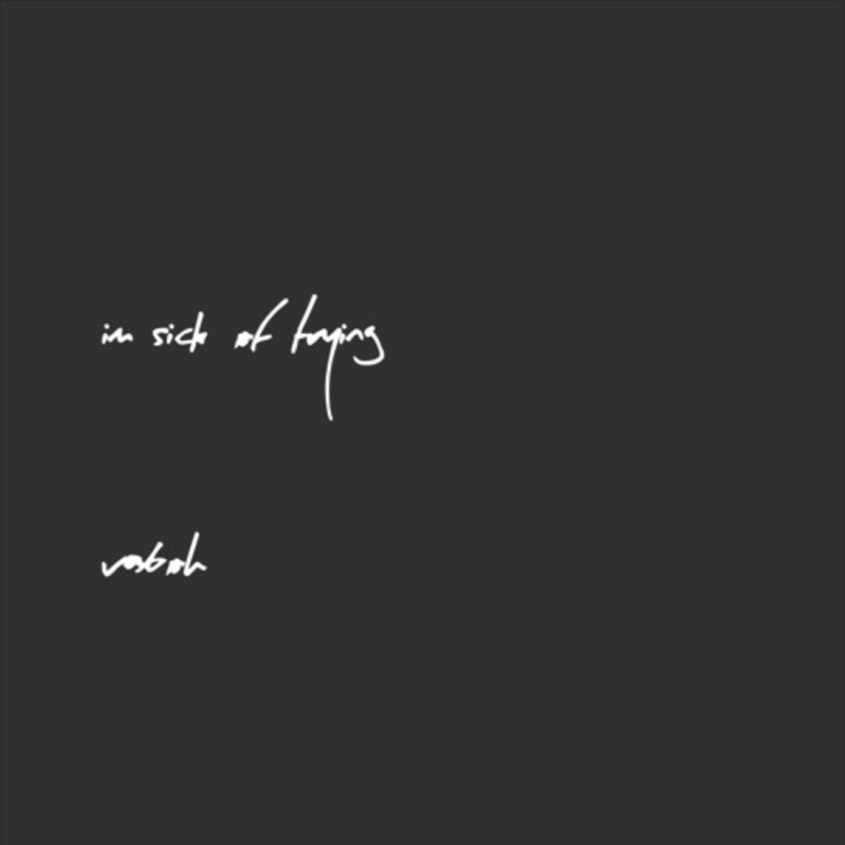 I’m Sick of Trying - Single by Vaboh album cover