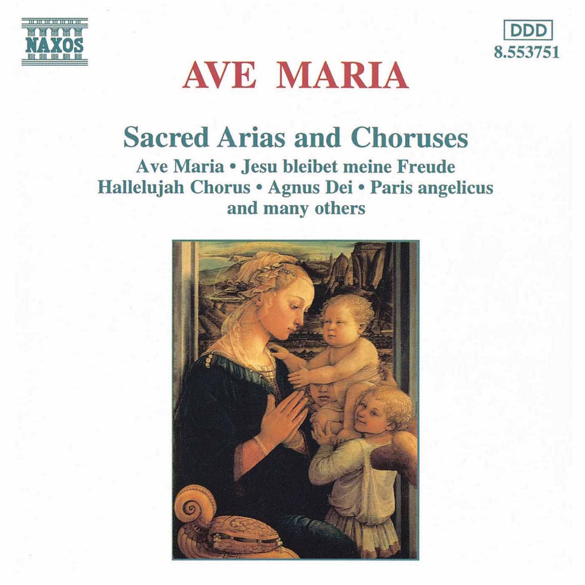 Ave Maria (Sacred Arias And Choruses) by Hungarian Radio Chorus, Mátyás Antal, Budapest Failoni Chamber Orchestra, Ingrid Kertesi, Laszlo Kovacs, Camerata Budapest, József Mukk, Scholars Baroque Ensemble, Priti Coles, Kosice Teachers' Choir, Johannes Wildner, Camerata Cassovia, Hungarian State Opera Chorus, Lisa Beckley, Colm Carey, Oxford Camerata & Jeremy Summerly album cover