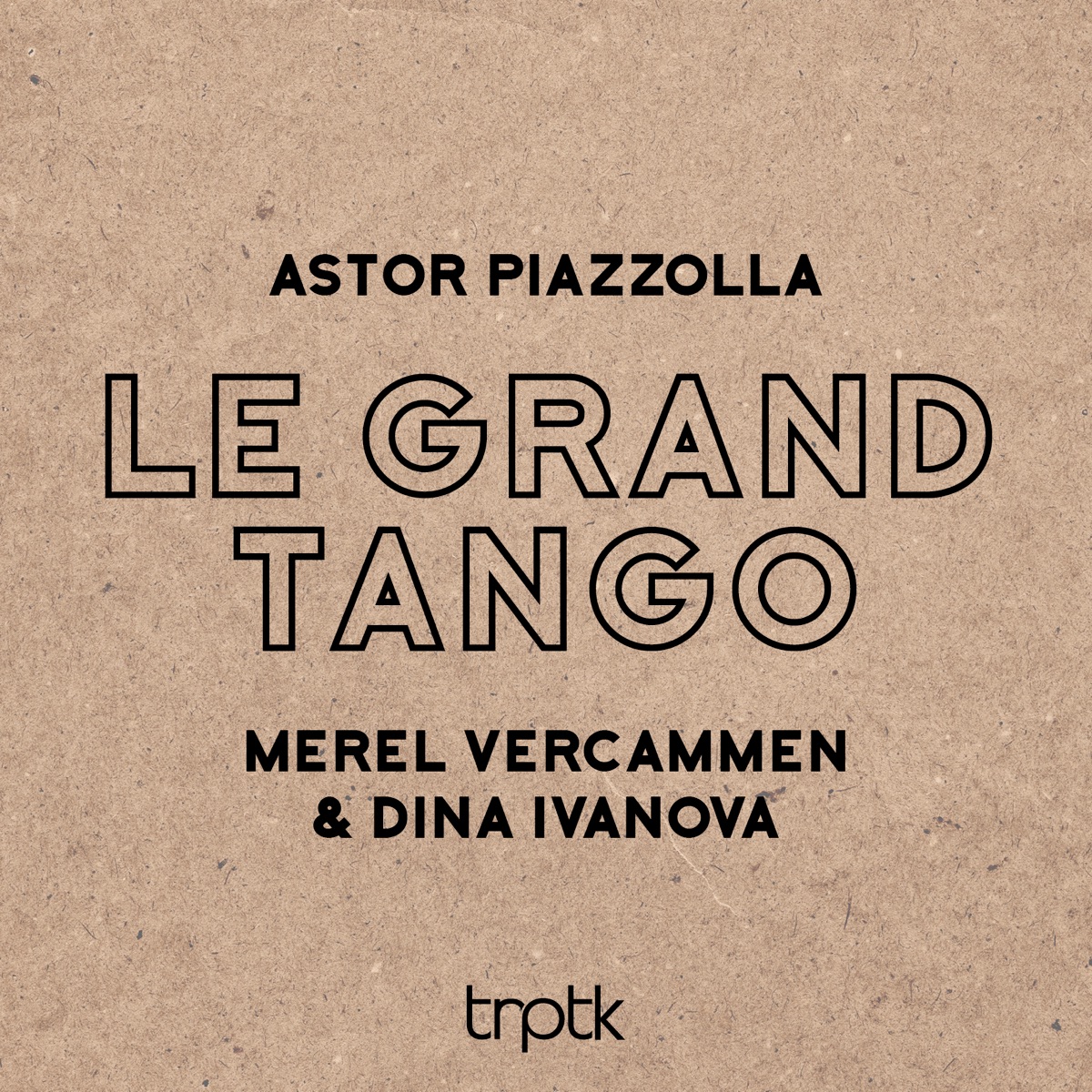 Le Grand Tango - Single by Merel Vercammen & Dina Ivanova album cover