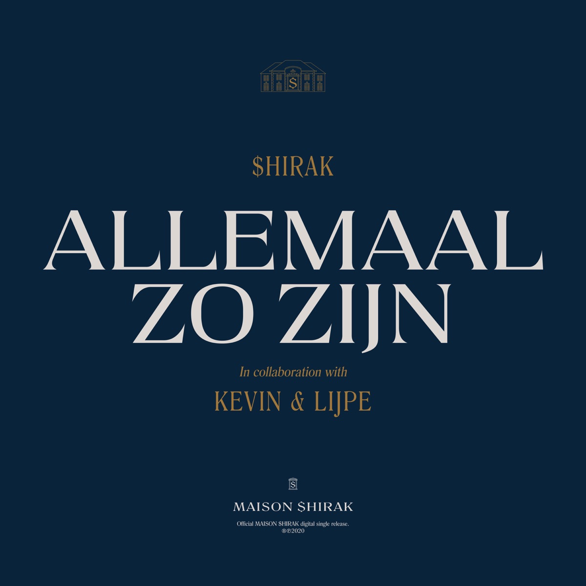 Allemaal Zo Zijn (feat. Kevin & Lijpe) - Single by $hirak album cover