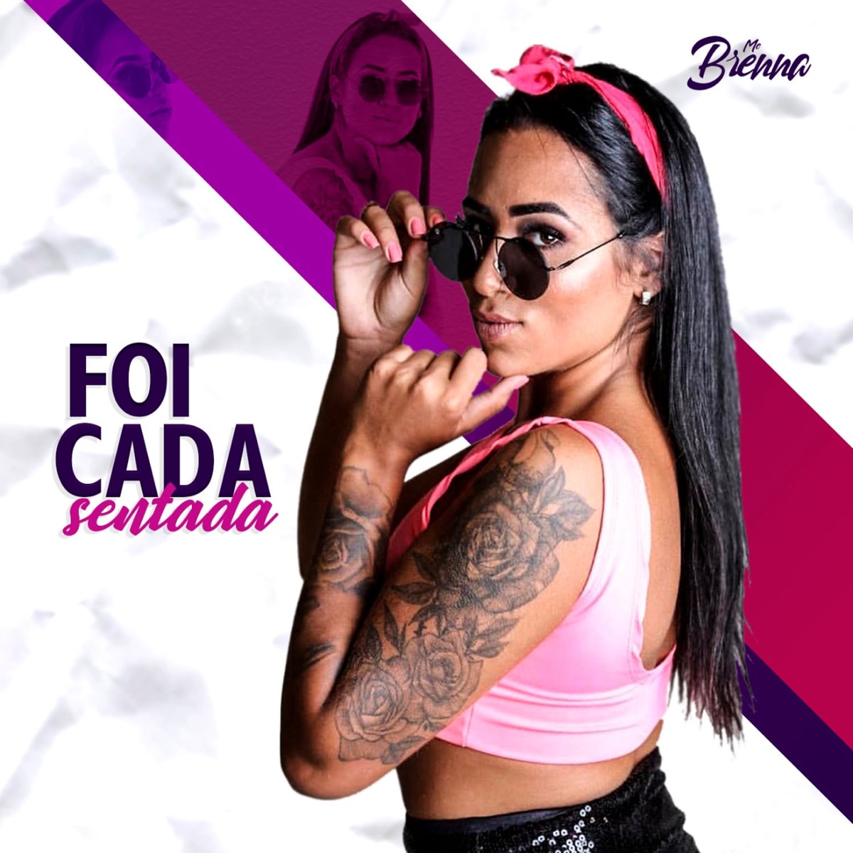 Foi Cada Sentada (feat. Lb Único & Mayrton Muniz) - Single by Mc Brenna & Way Produtora album cover