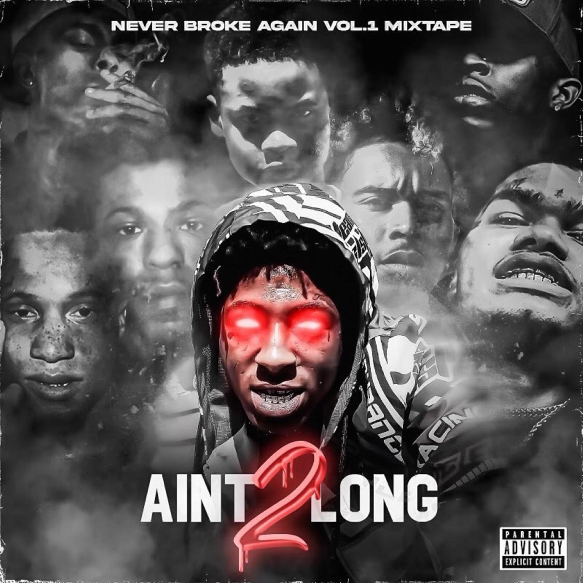 Ain't 2 Long by Never Broke Again album cover