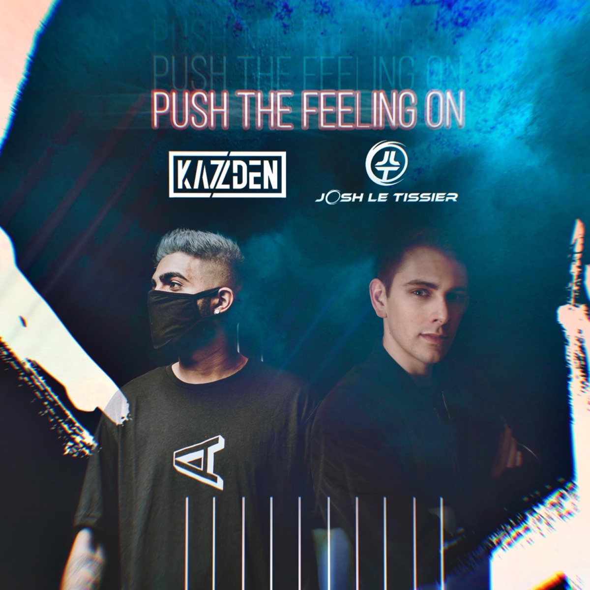 Push the Feeling On - Single by Josh Le Tissier & Kazden album cover