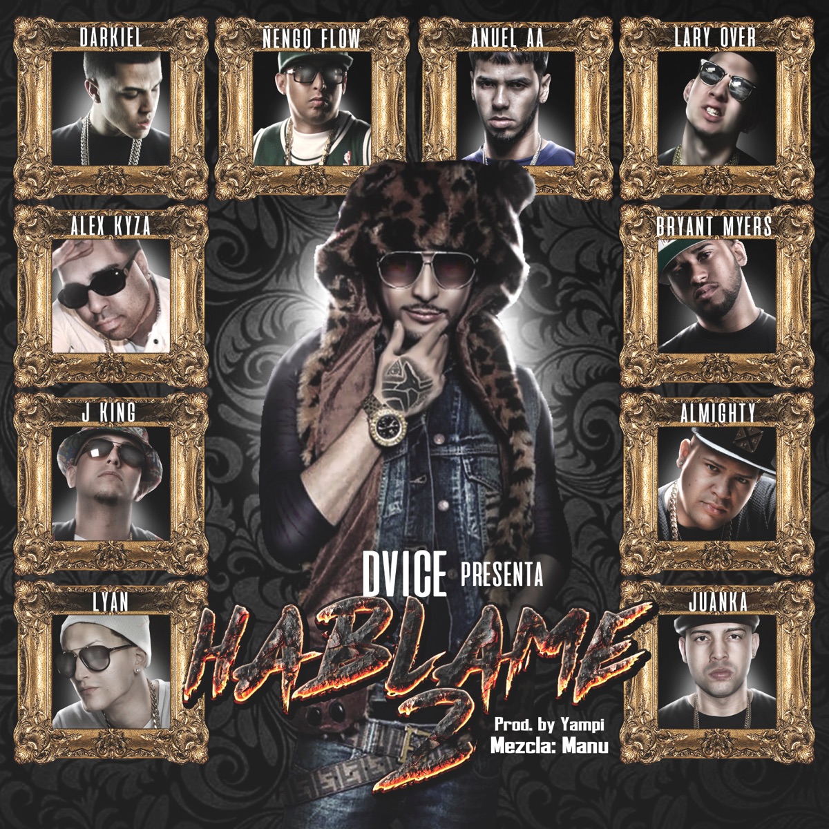 Háblame 2 (feat. Alex Kyza, Darkiel, Ñengo Flow, Anuel AA, Bryant Myers, Lary Over, Almighty & Juanka) - Single by DVICE album cover