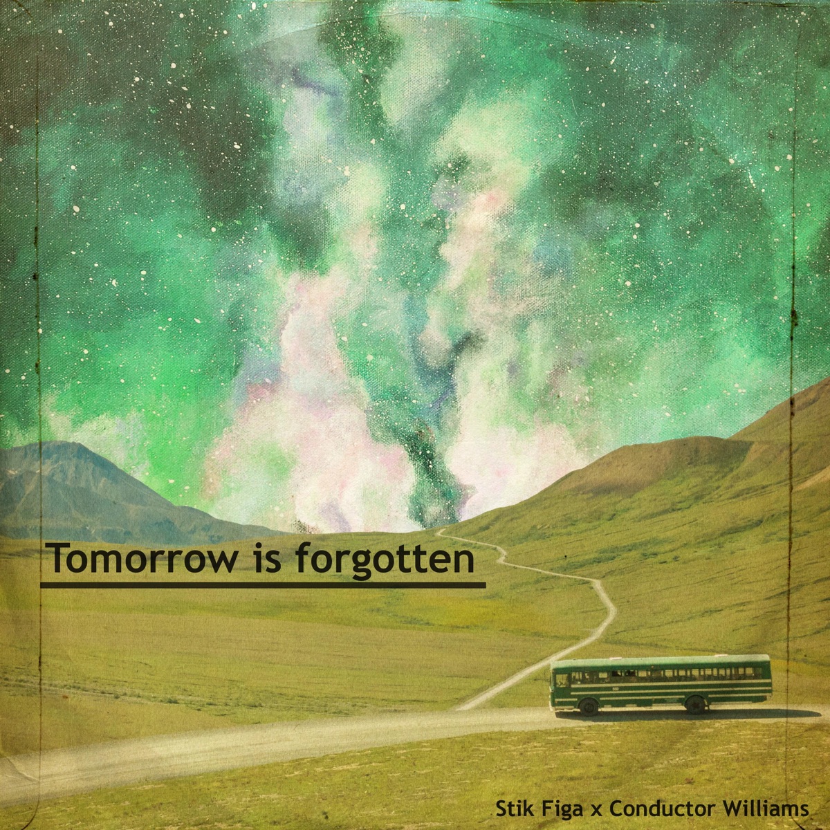 Tomorrow Is Forgotten by Stik Figa & Conductor Williams album cover