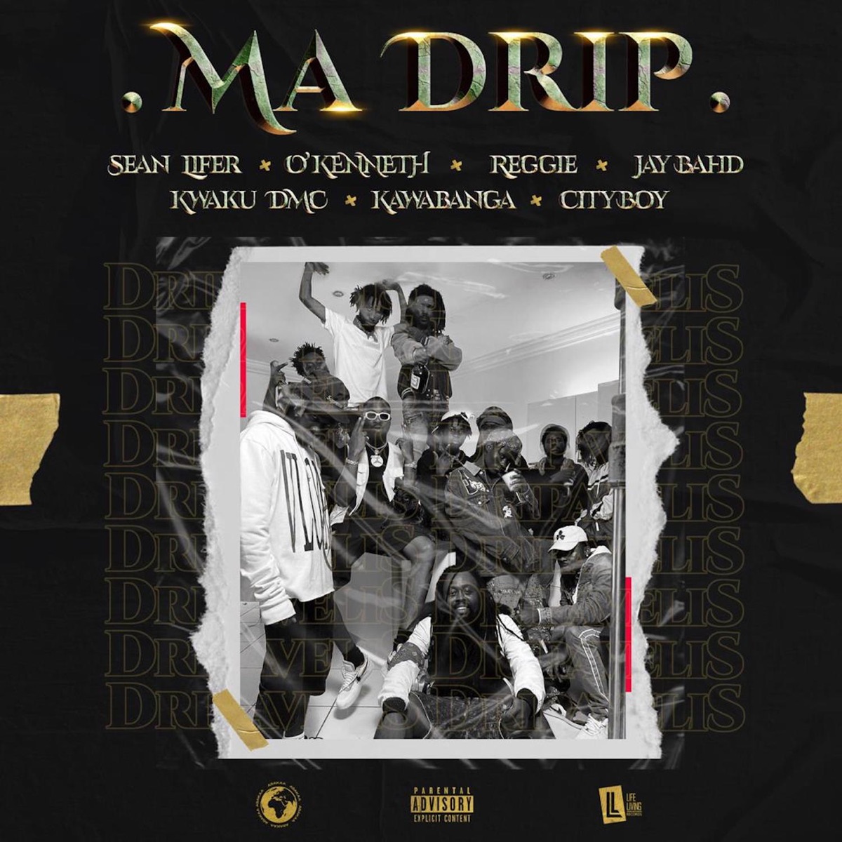 Ma Drip (feat. O'Kenneth, Reggie, Jay Bahd, Kwaku DMC, Kawabanga & City Boy) - Single by Sean Lifer album cover