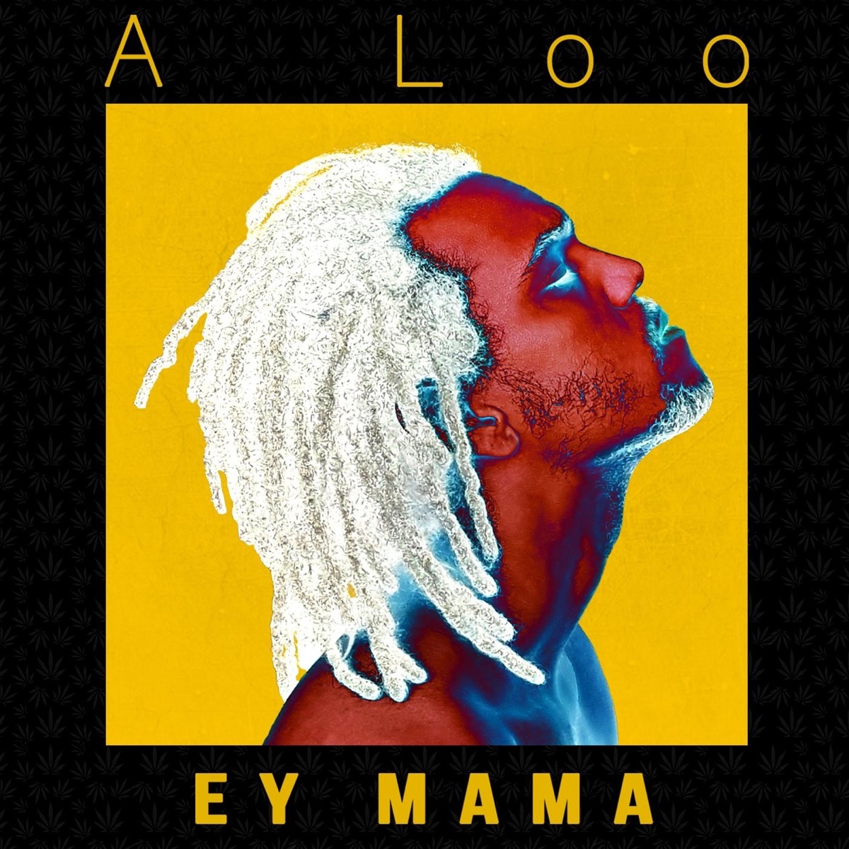 Ey Mamá - Single by A Loo album cover