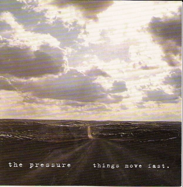 Things Move Fast by The Pressure album cover