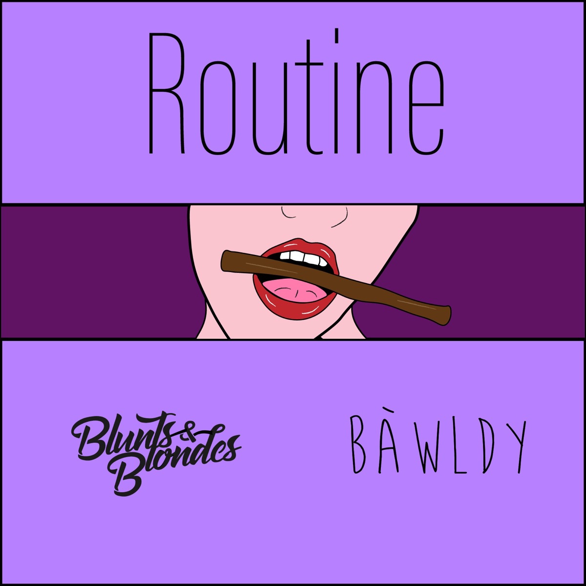 Routine - Single by Blunts & Blondes & bàwldy album cover