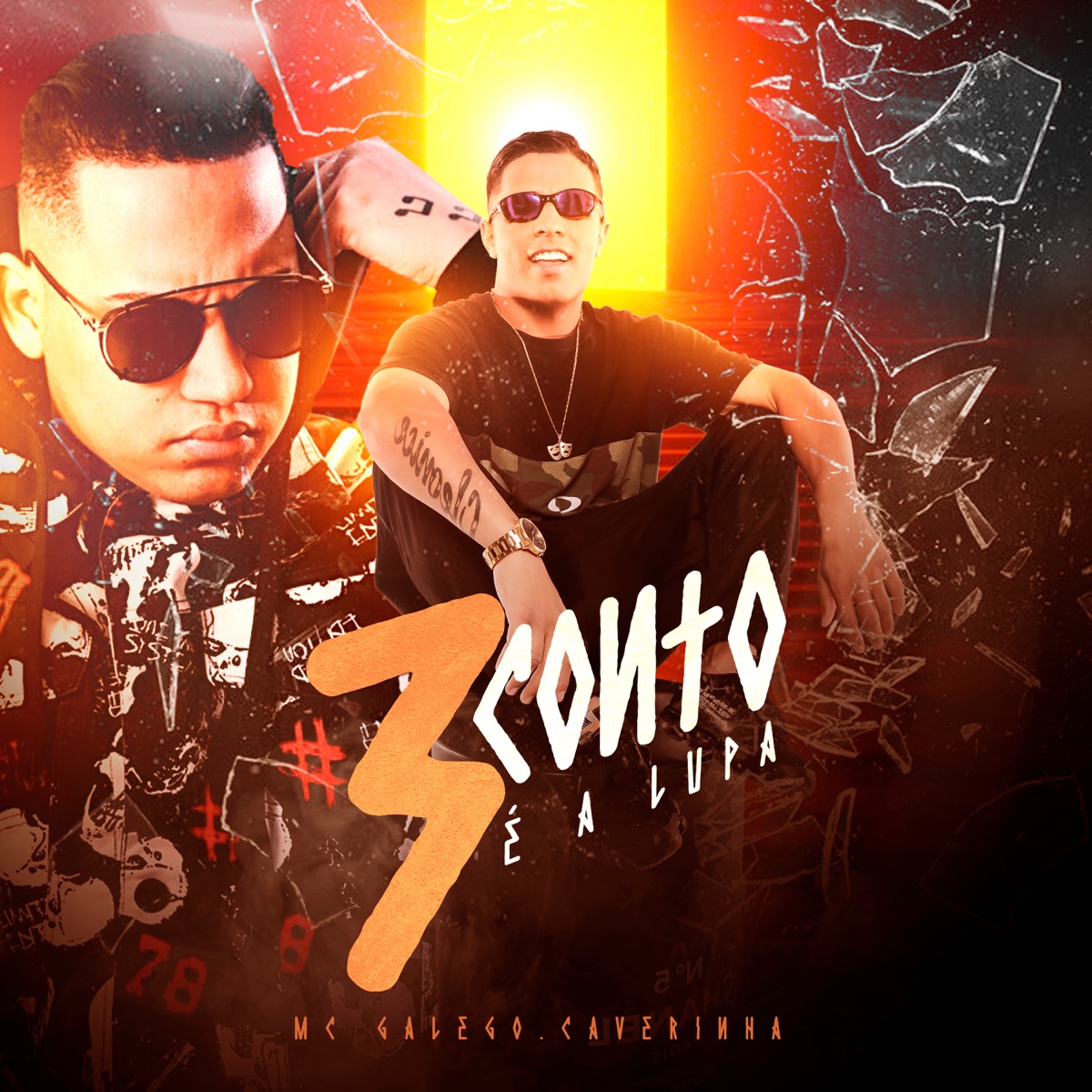 3 Conto É a Lupa - Single by MC Galego & Caverinha album cover