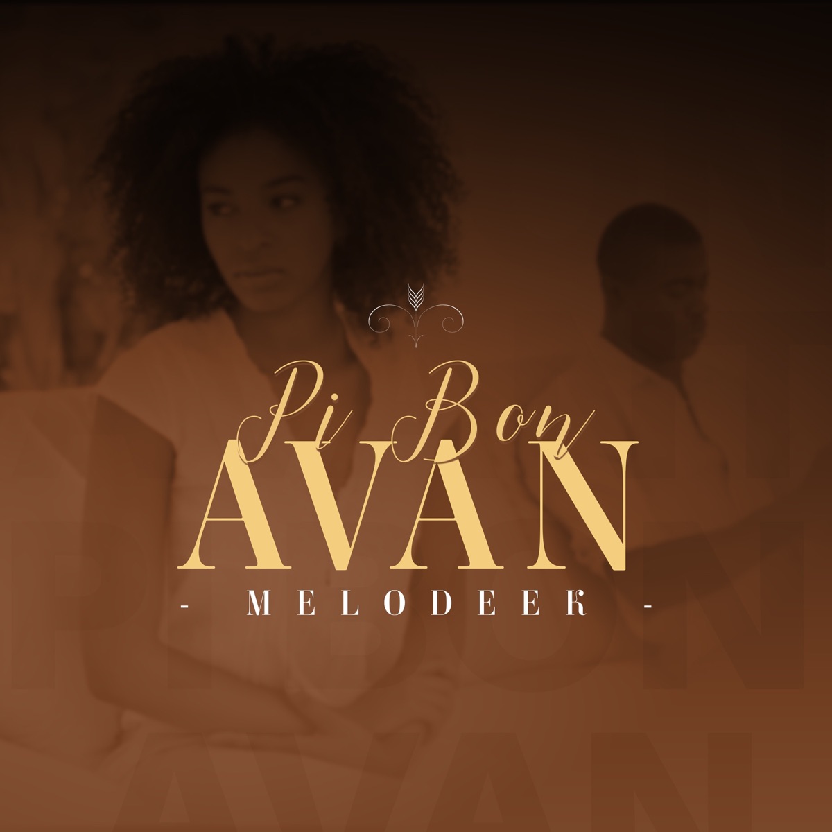 Pi bon avan - Single by Melodeek album cover