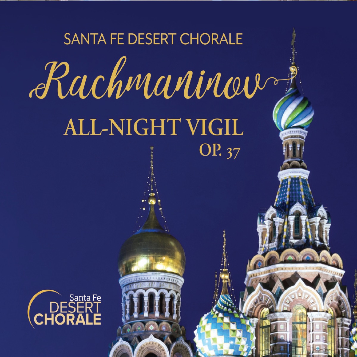 Rachmaninov All-Night Vigil, Op. 37 by Santa Fe Desert Chorale & Joshua Habermann album cover