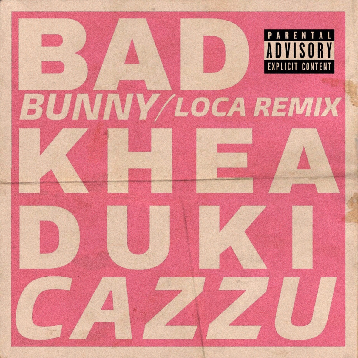 Loca (feat. Cazzu) [Remix]- Single by KHEA, Bad Bunny & Duki album cover artwork