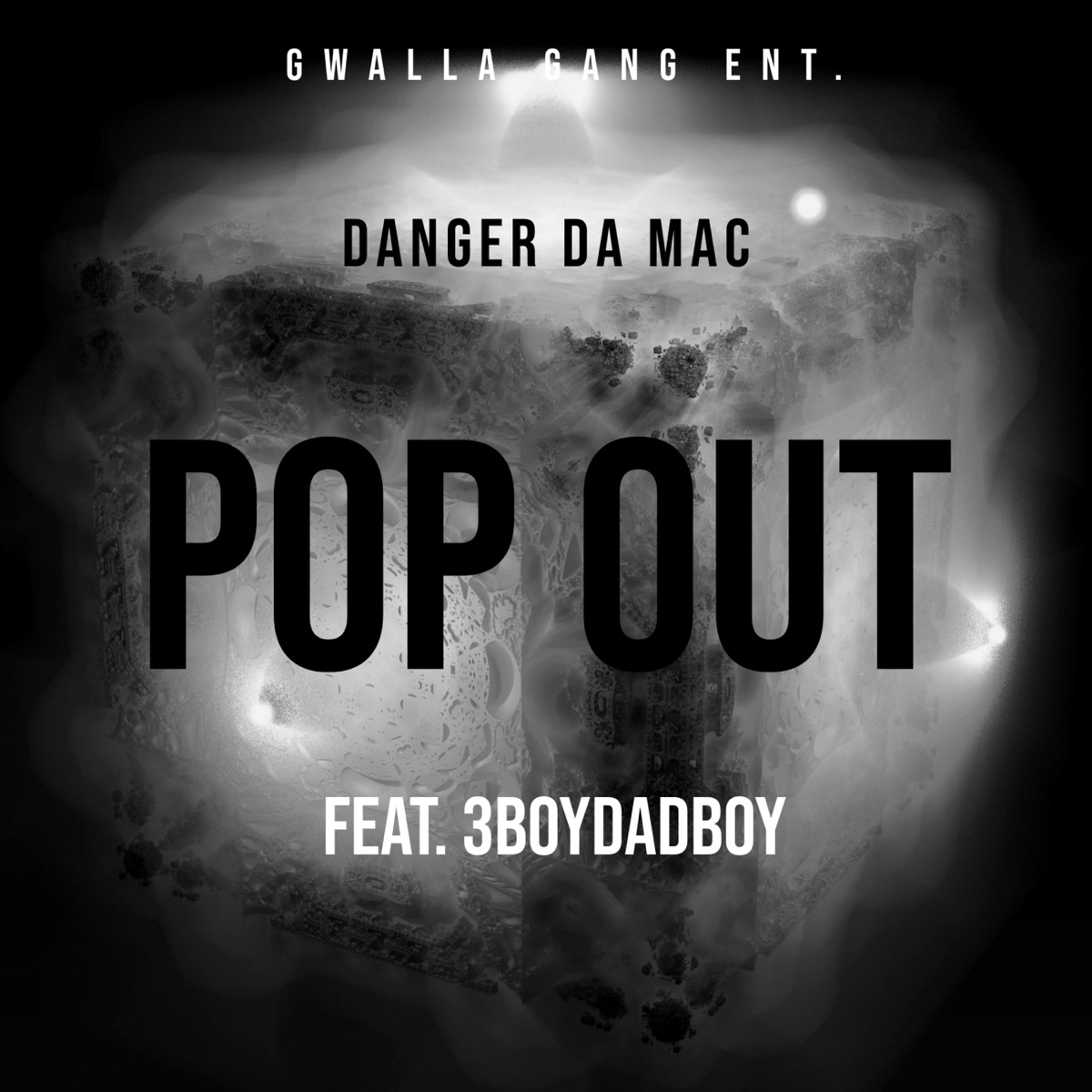 Pop Out (feat. 3boyDaDboy) - Single by Danger Da Mac album cover