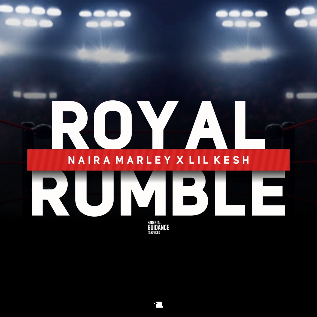 Royal Rumble - Single by Naira Marley & Lil Kesh album cover