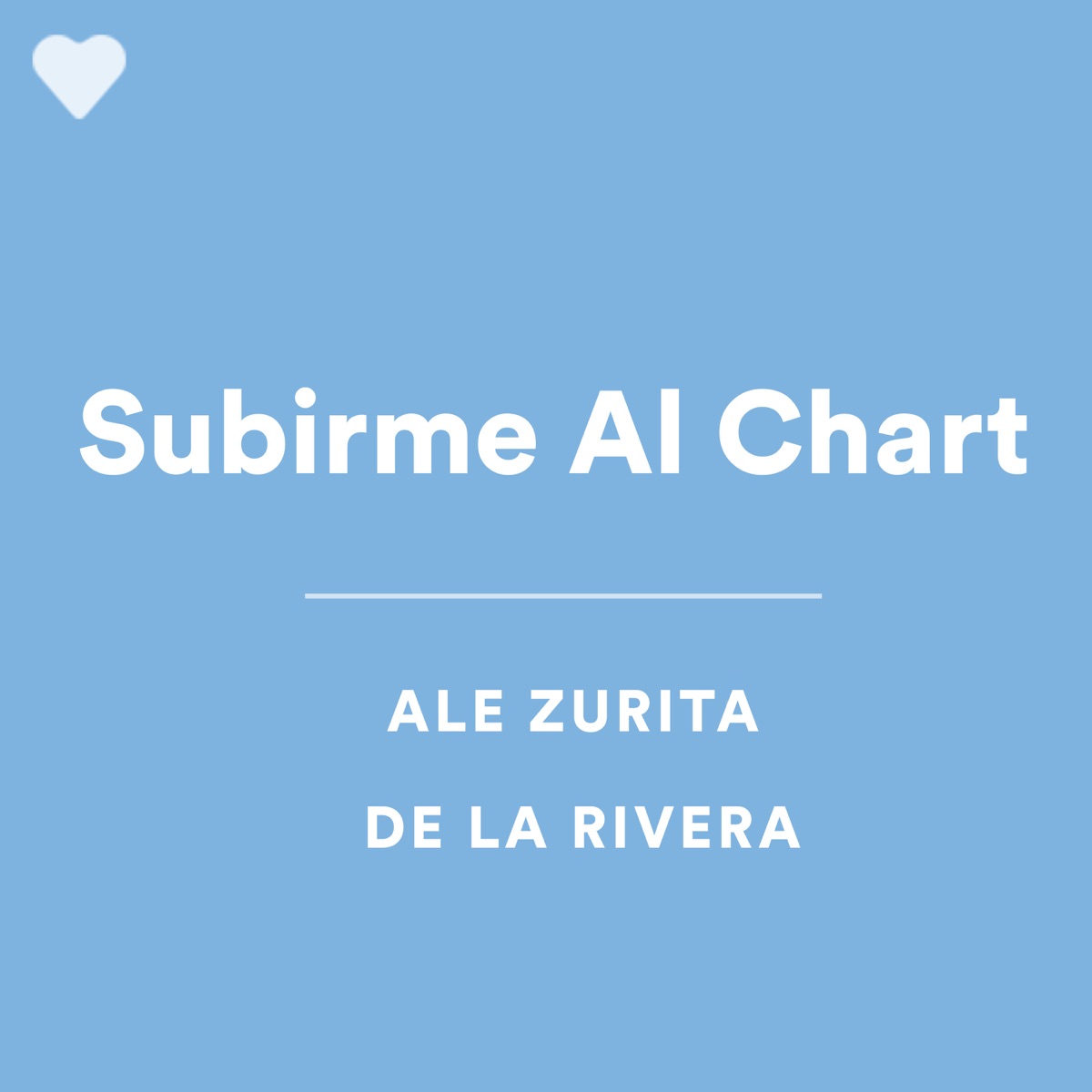 Subirme al Chart - Single by Ale Zurita & De La Rivera album cover