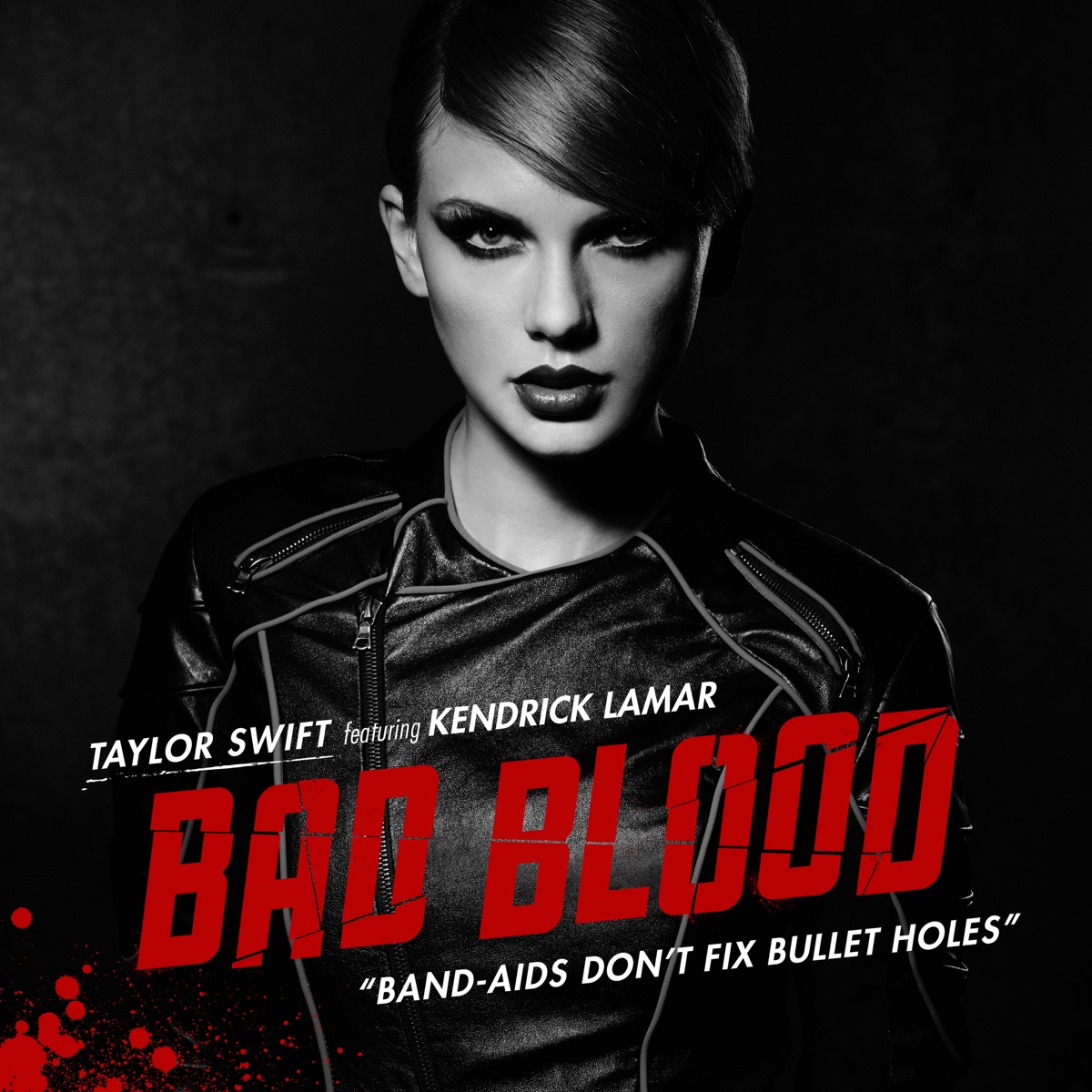 Bad Blood (feat. Kendrick Lamar) - Single by Taylor Swift album cover artwork