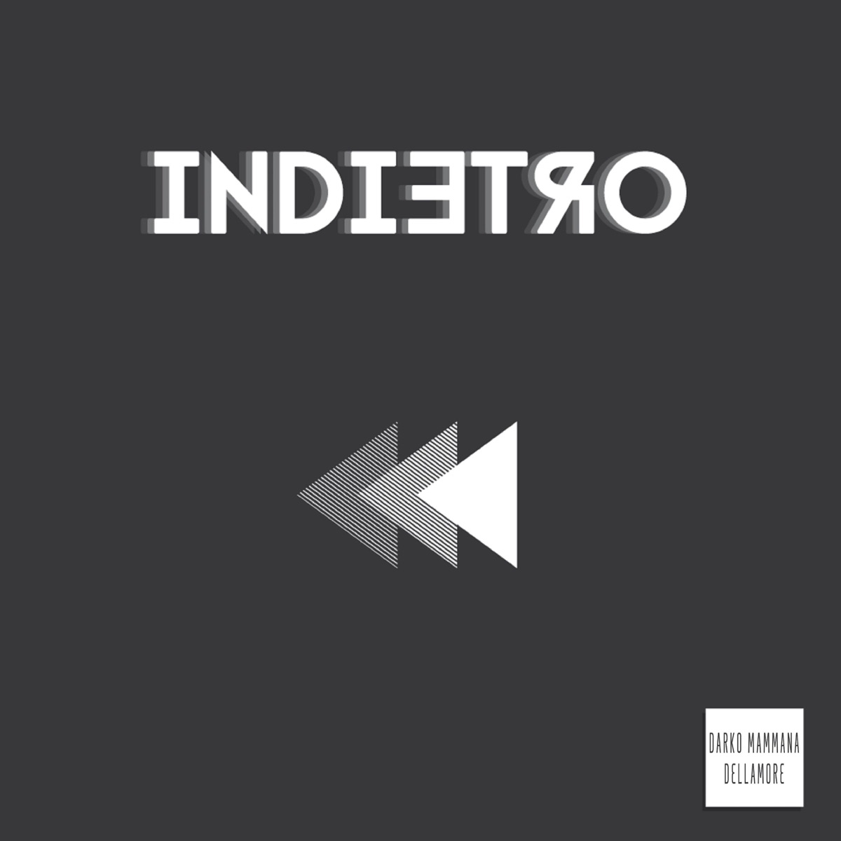 Indietro - EP by Darko Mammana & Dellamore album cover