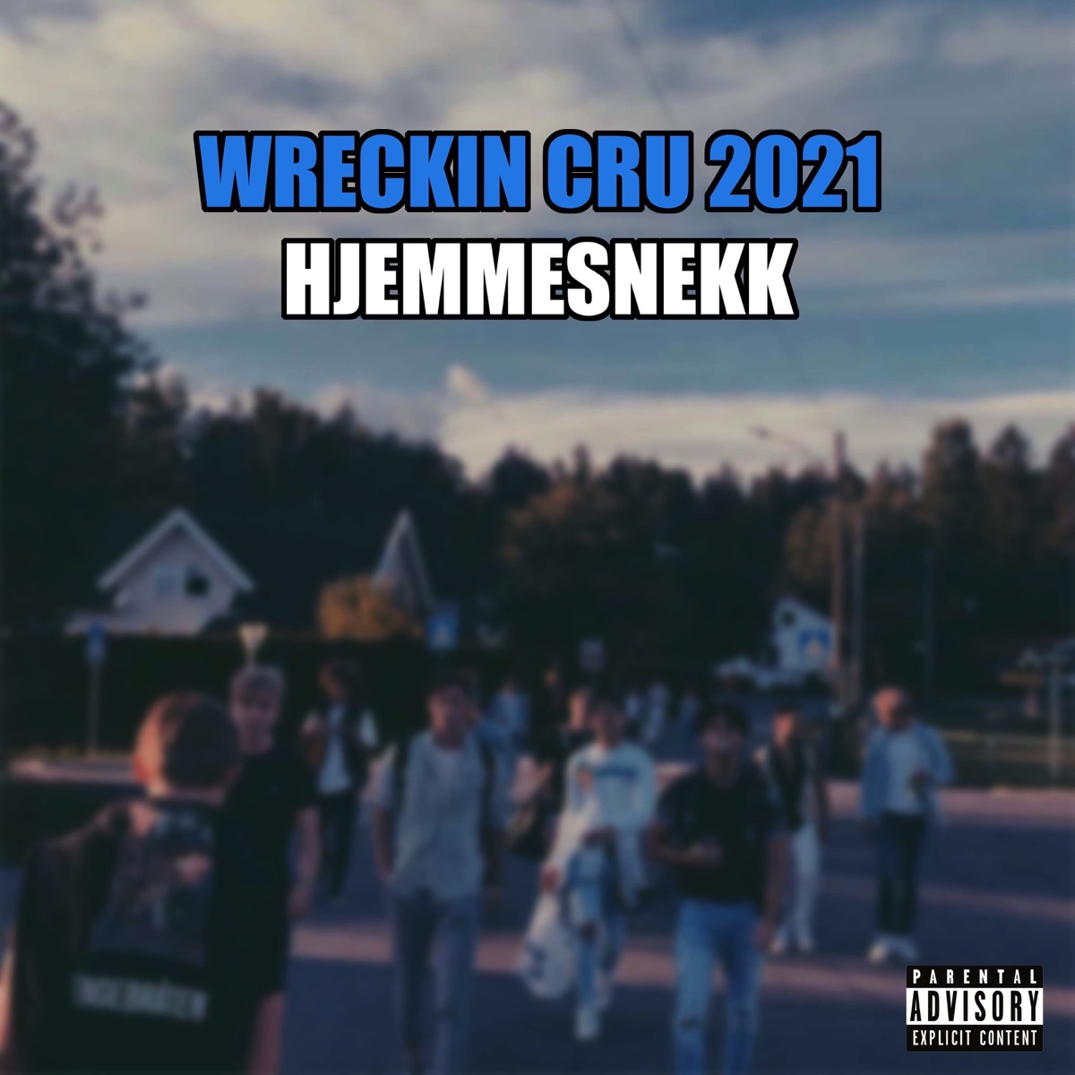Wreckin Cru 2021 (Hjemmesnekk) - Single by BoyzInThaCru album cover