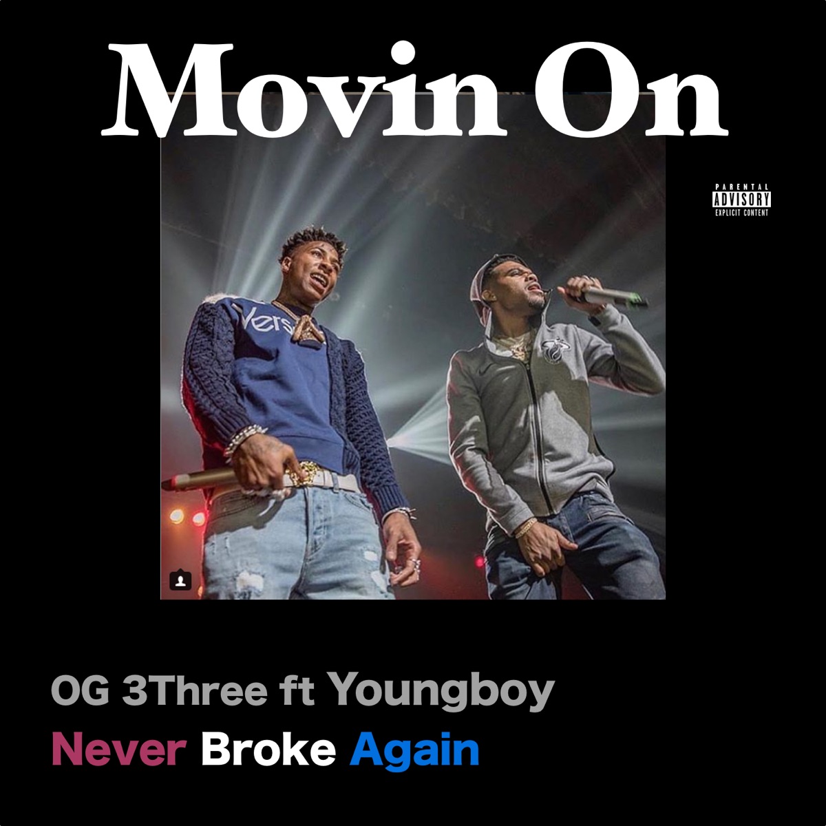 Movin On (feat. Youngboy Never Broke Again) - Single by OG 3Three album cover artwork