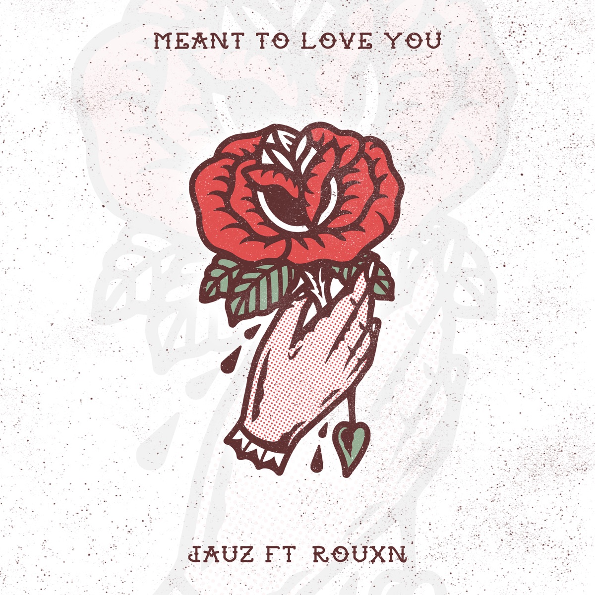 Meant To Love You (feat. ROUXN) - Single by Jauz album cover