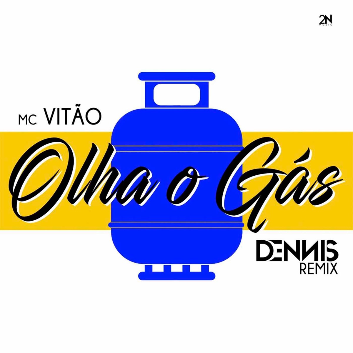 Olha o Gás (Dennis Remix) [feat. Dennis DJ] - Single by Mc Vitão album cover