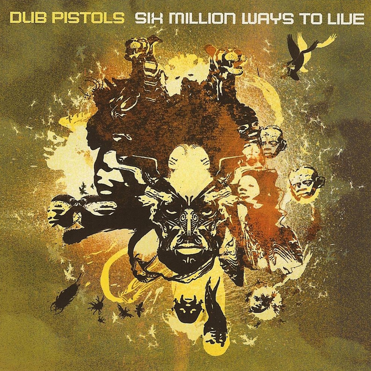Six Million Ways to Live by Dub Pistols album cover