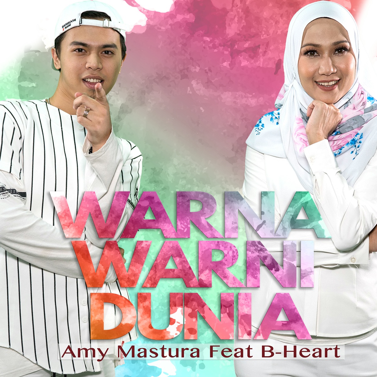 Warna Warni Dunia (feat. B-Heart) - Single by Amy Mastura album cover