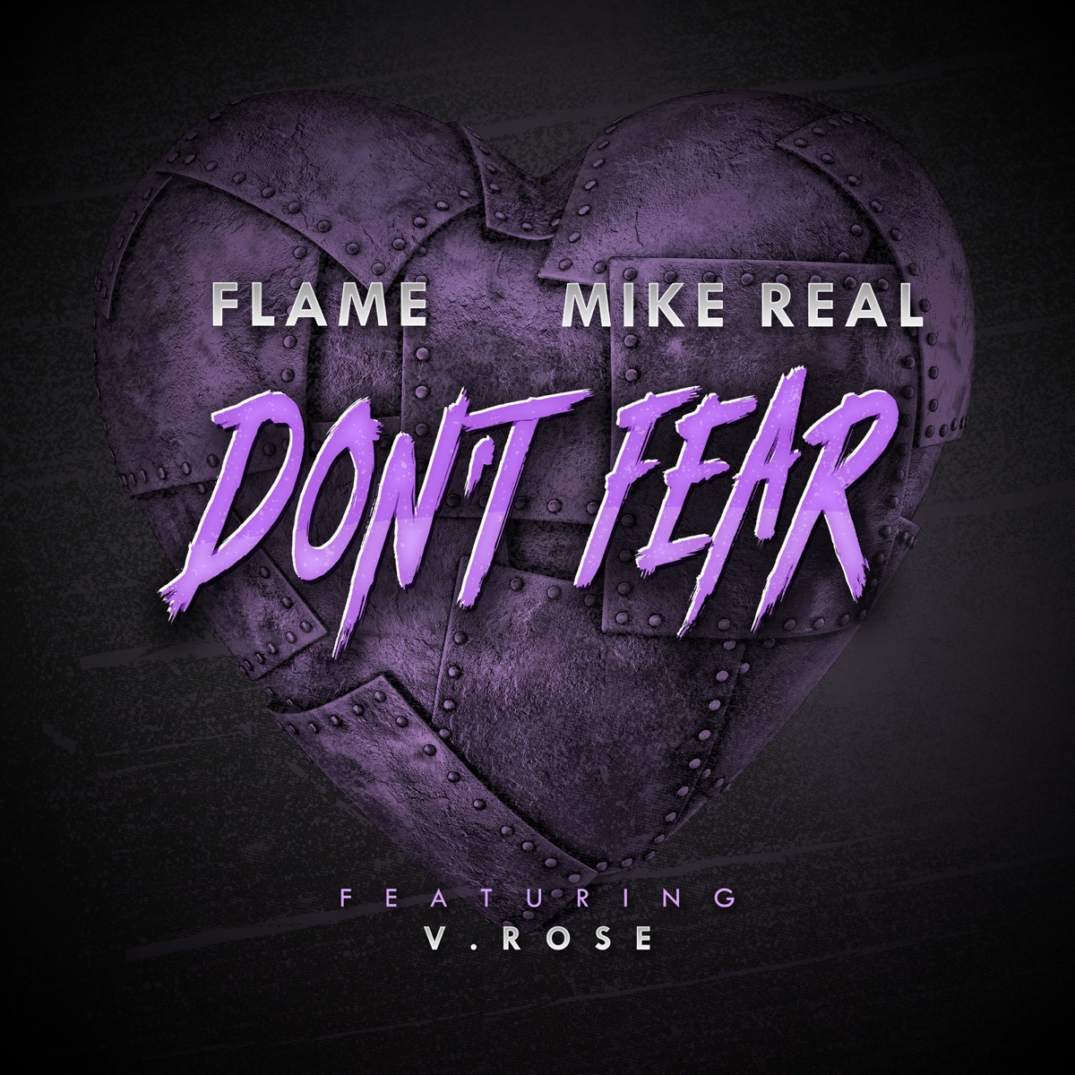 Don't Fear (feat. V. Rose) - Single by Flame & Mike REAL album cover