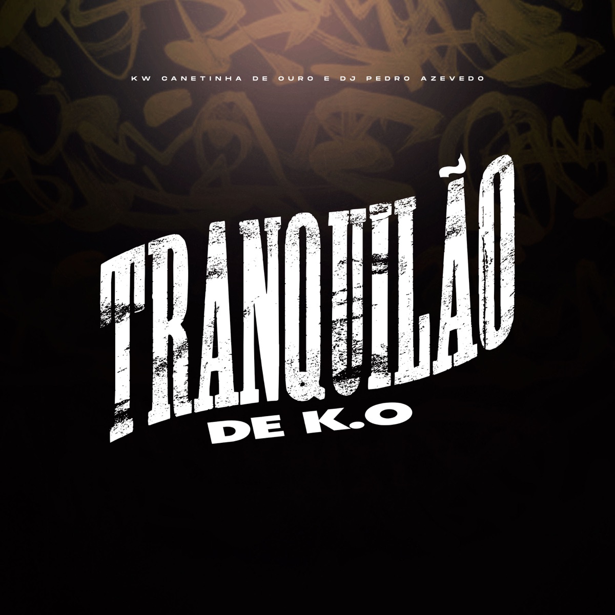Tô Tranquilão de K.O - Single by MC KW Canetinha de Ouro & Dj Pedro Azevedo album cover