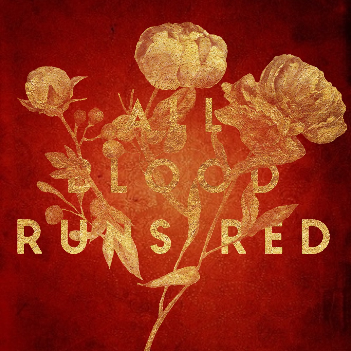 All Blood Runs Red - Single by Jade Tailor, Sy Sylvers, Athena Renee & Chin Injeti album cover