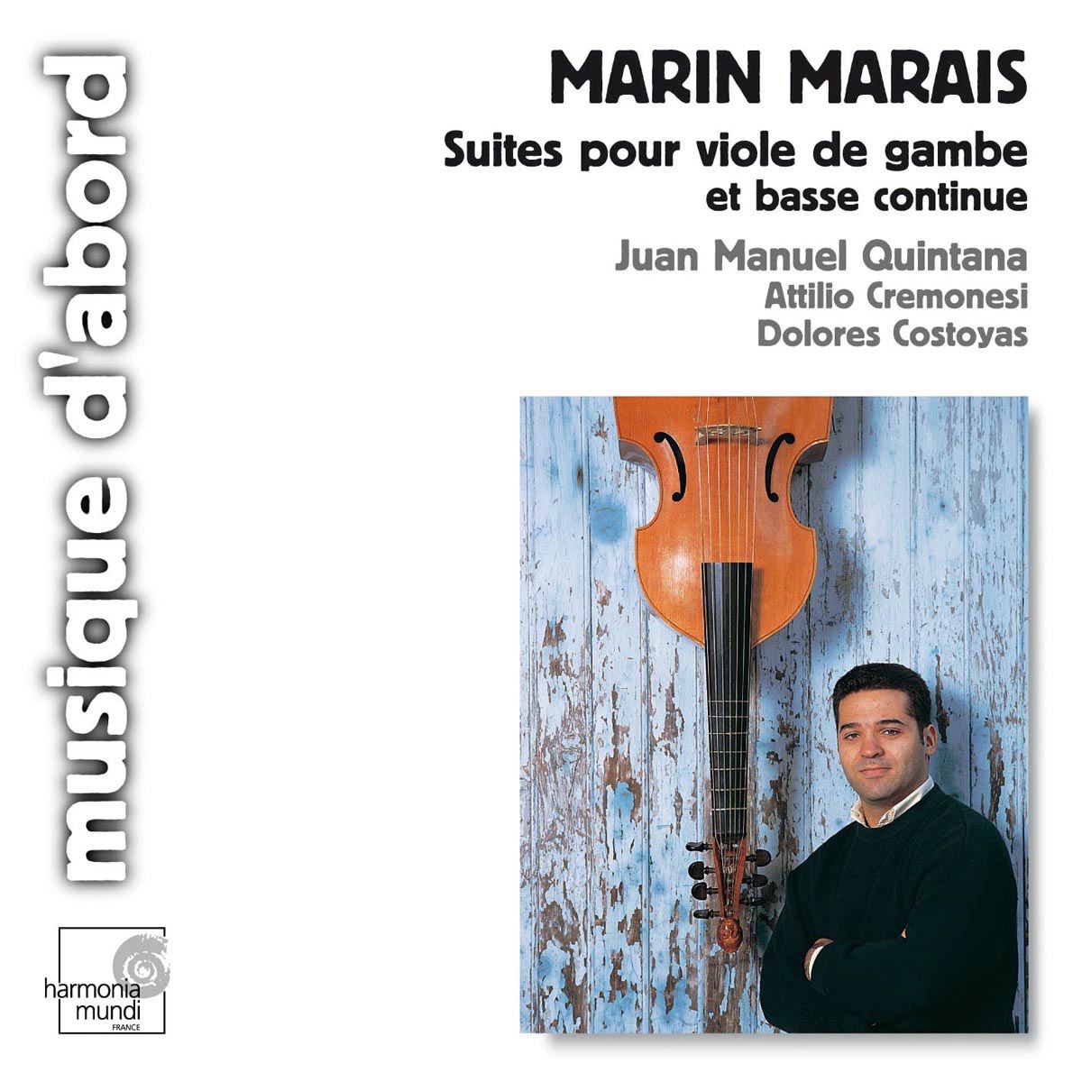 Marais: Suites pour Viole de Gambe et Basse Continue by Attilio Cremonesi, Dolores Costoyas & Juan Manuel Quintana album cover