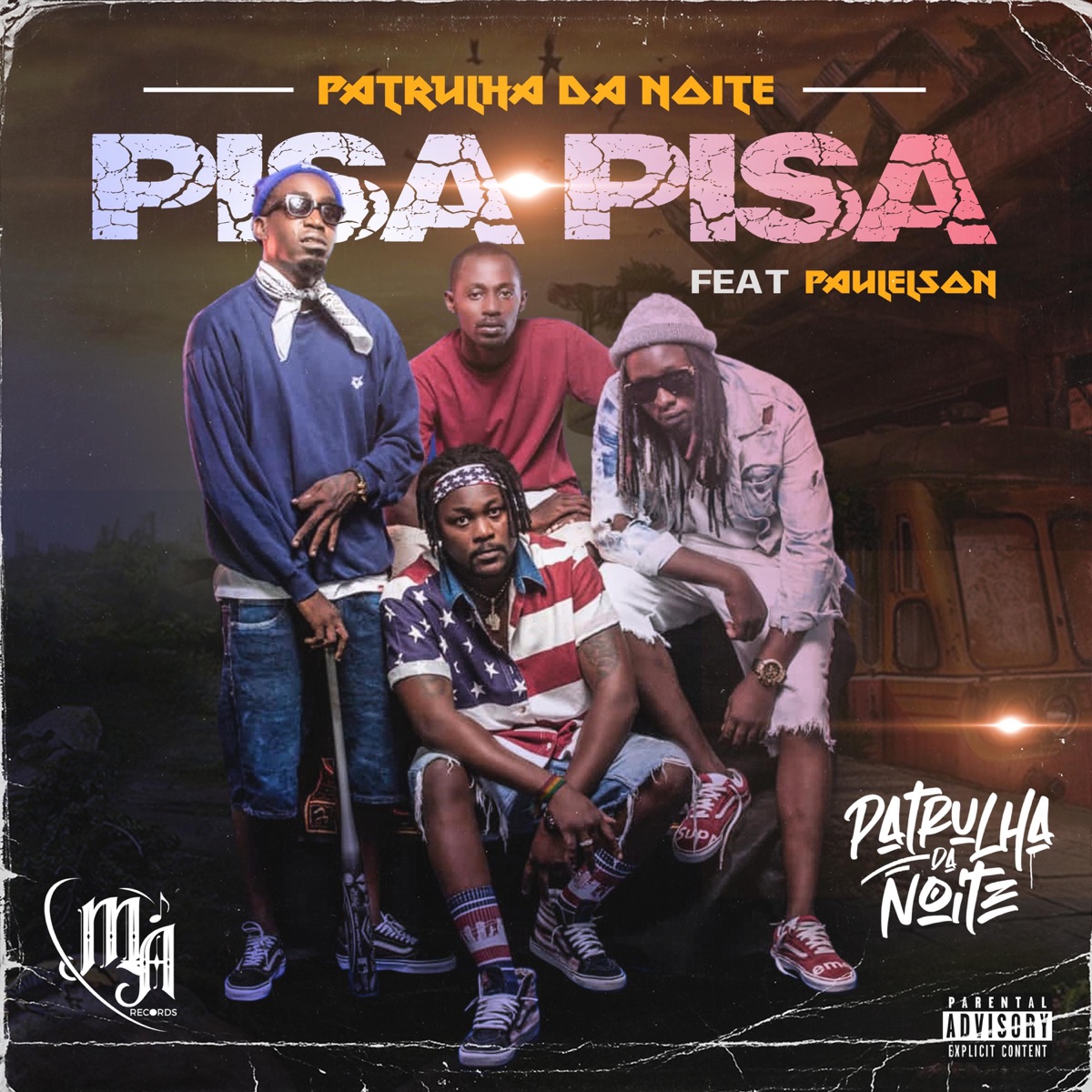 Pisa Pisa (feat. Paulelson) - Single by Patrulha Da Noite album cover
