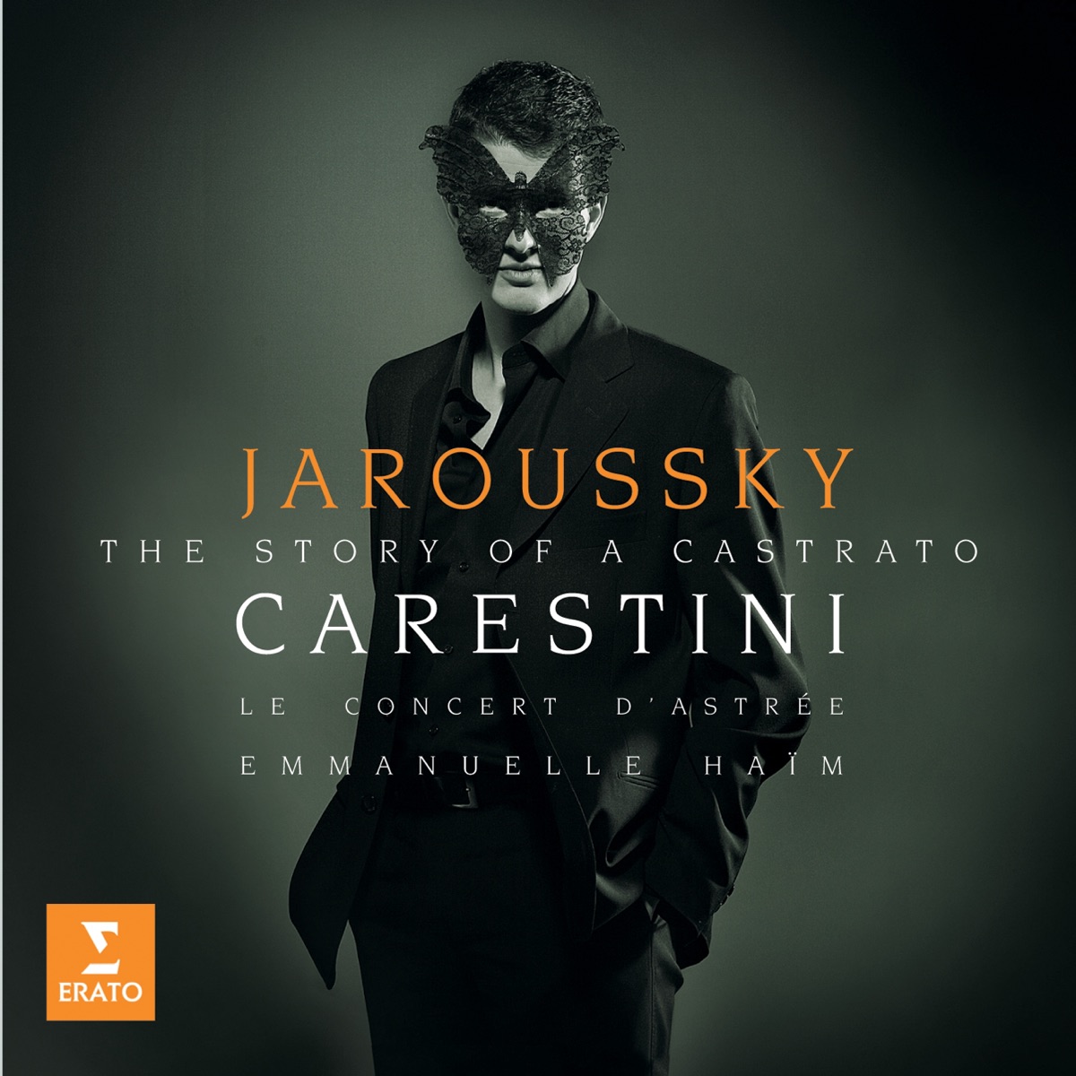 Carestini: A Castrato's Story by Emmanuelle Haïm, Le Concert d'Astrée & Philippe Jaroussky album cover