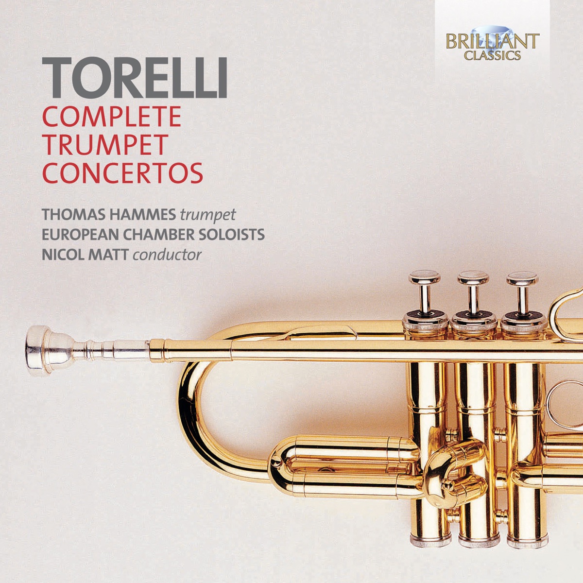Torelli: Complete Trumpet Concertos by Thomas Hammes, European Chamber Soloists & Nicol Matt album cover